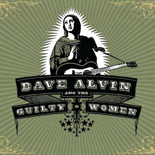 Dave Alvin Dave Alvin and the guilty women (CD) Album