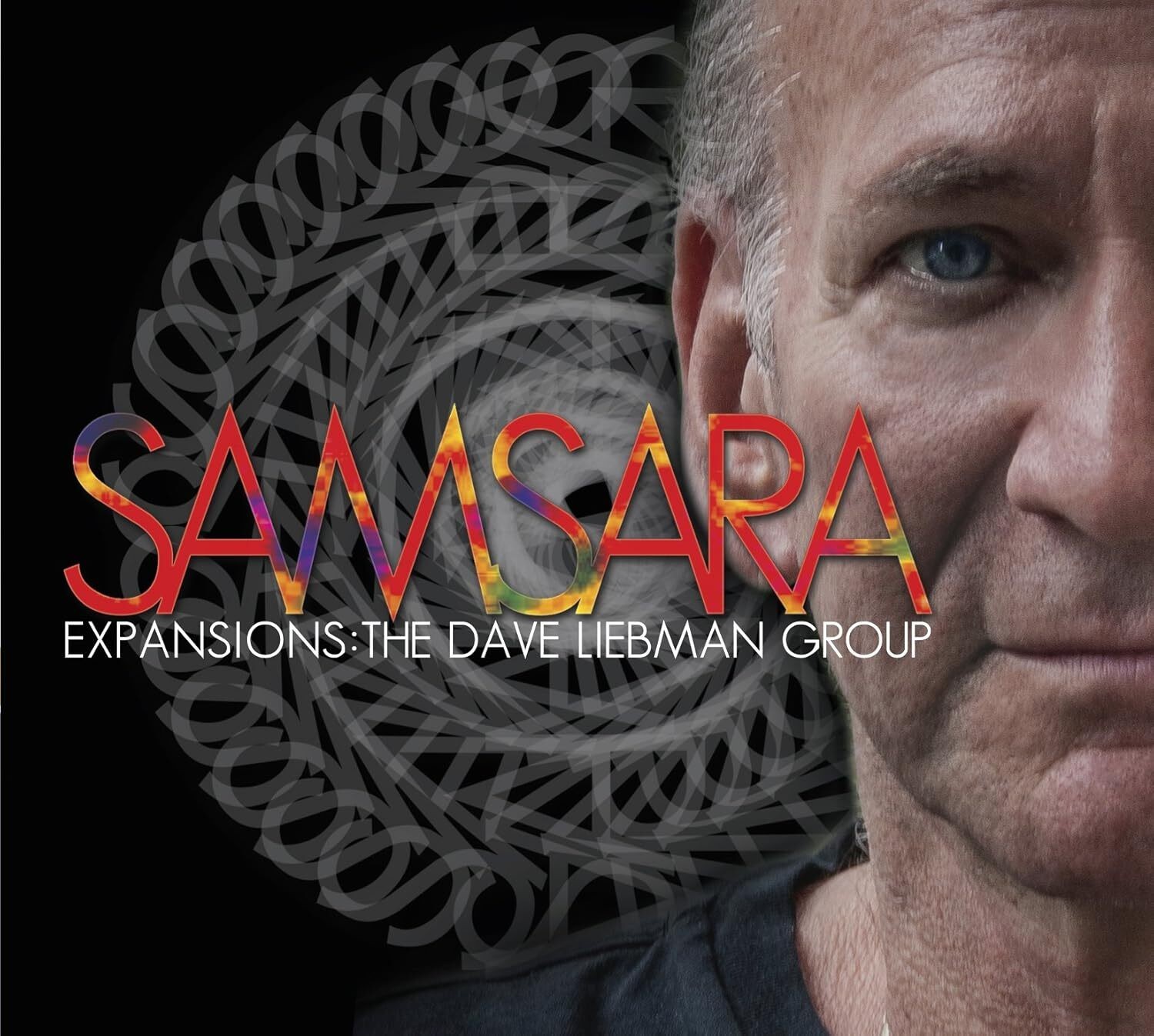Expansions: The Dave Liebman Group The Dave Liebman Group: Samsara (CD) Album