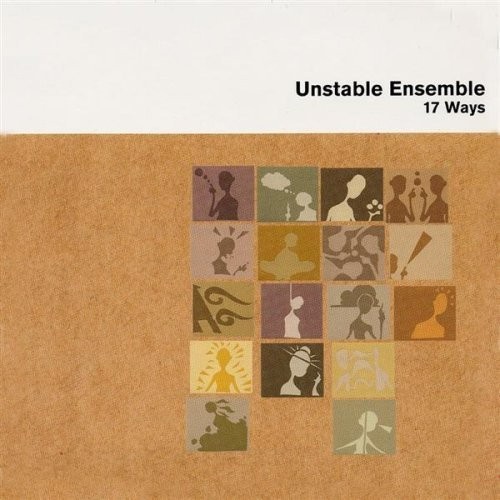 Unstable Ensemble 17 Ways (CD)