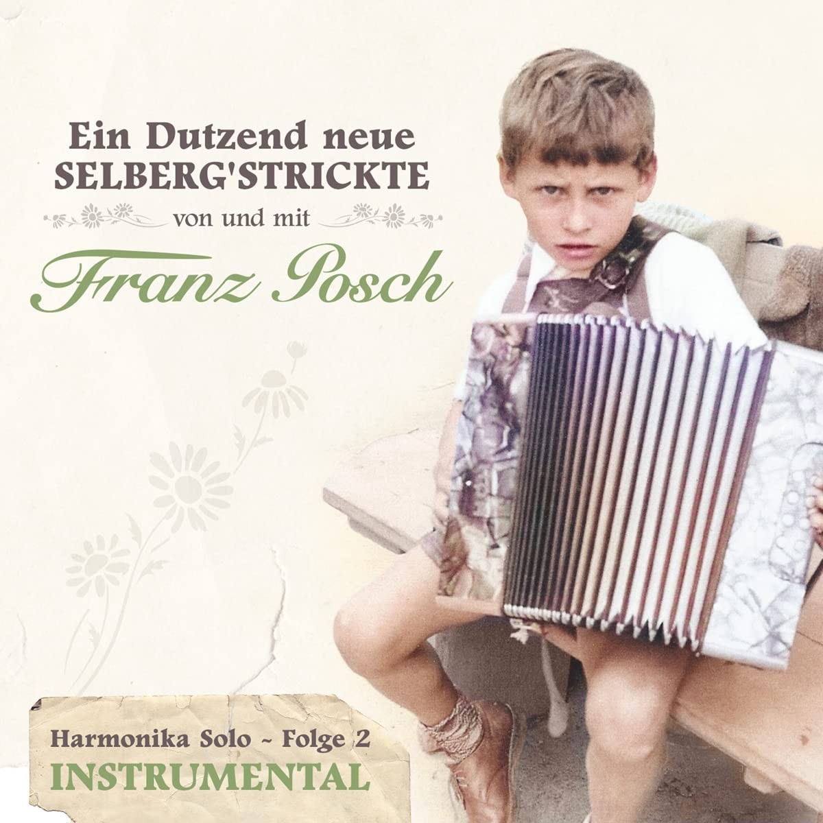 Posch Franz Ein Dutzend Neue Selberg'Strickte Von U mit (CD)
