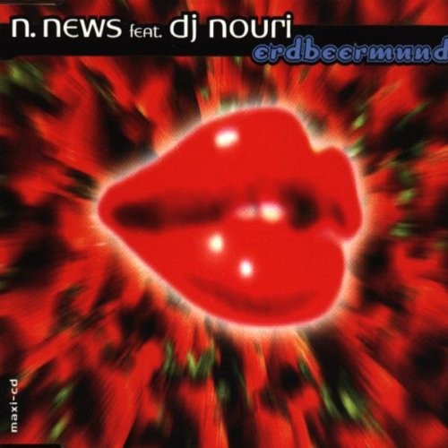 N News Der Erdbeermund (4 versions, 1997, incl. Talla 2XLC Remix, feat. DJ  (CD)