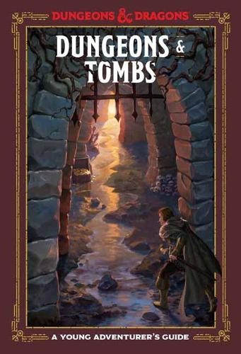 Dungeons and Tombs: Dungeons and Dragons: A Young Adventurer's Guide (Dungeons