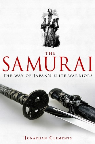 Jonathan Clements A Brief History of the Samurai (Tascabile)