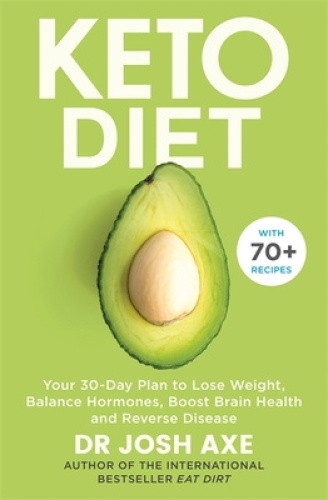 Keto Diet: Your 30-Day Plan to Lose Weight, Balance Hormones, Boost Brain