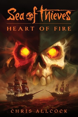 Chris Allcock Sea of Thieves: Heart of Fire (Tascabile)