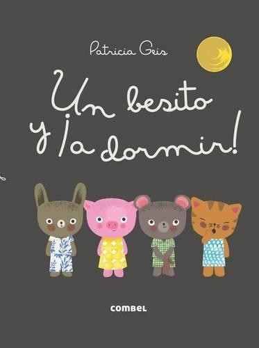 Patricia Geis Un Besito Y ¡A Dormir! (Copertina rigida) Los Dudús