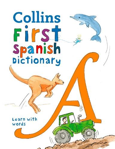 First Spanish Dictionary (Tascabile) Collins First Dictionaries