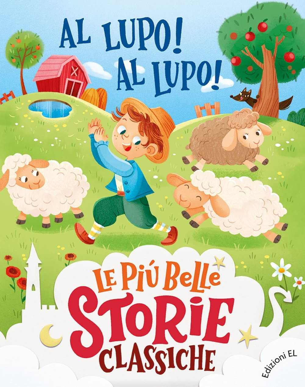 9788847739932 Al lupo! Al lupo! Ediz. a colori - Stefano Bordiglioni,Barbara Bon