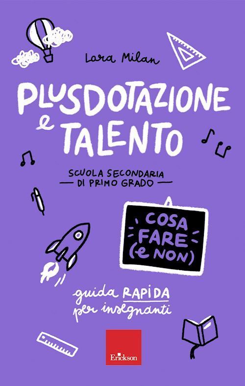 PLUSDOTAZIONE E TALENTO. COSA FARE (E NON). SCUOLA SECONDARIA DI PRIMO GRADO. GU
