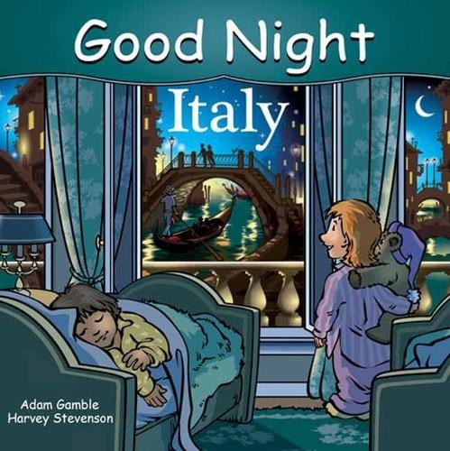 Mark Jasper Adam Gamble Good Night Italy (Libro di cartone) Good Night Our World