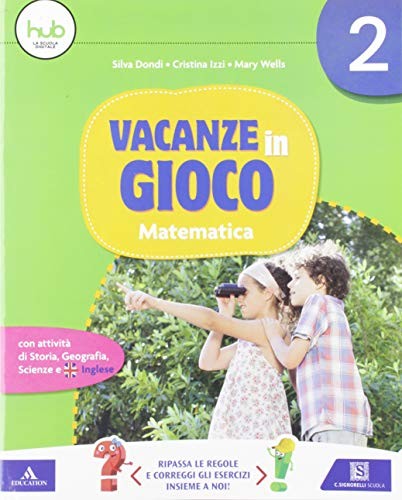 9788843417469 Vacanze in gioco. Matematica. Per la Scuola elementare: 2 - Silva