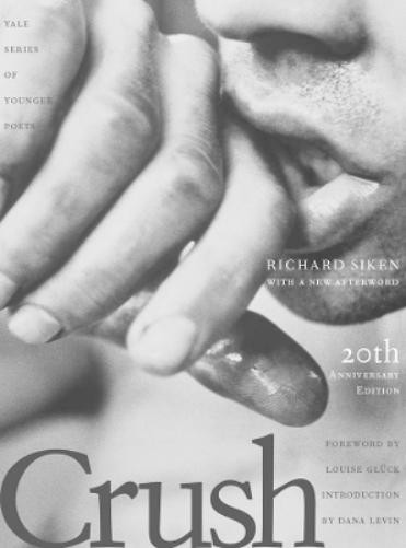 Richard Siken Crush (Copertina rigida) Yale Series of Younger Poets