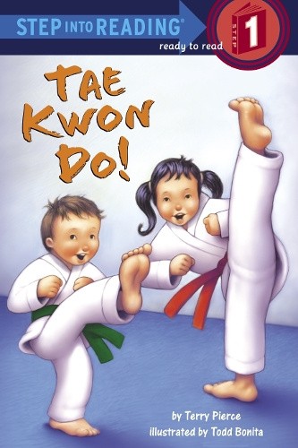 Tae Kwon Do!: Step Into Reading 1 by Terry Pierce [Paperback]