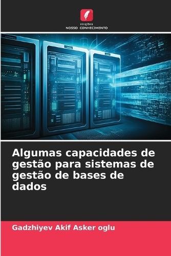 Gadzhiyev Akif  Algumas capacidades de gestão para sistemas de gestã (Tascabile)