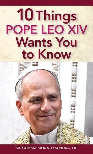 Morato Sendra Gemma 10 Things Pope Leo Xiv Wants Y BOOK NUOVO