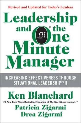 Leadership and the One Minute Manager Updated Ed: Increasing Effectiveness