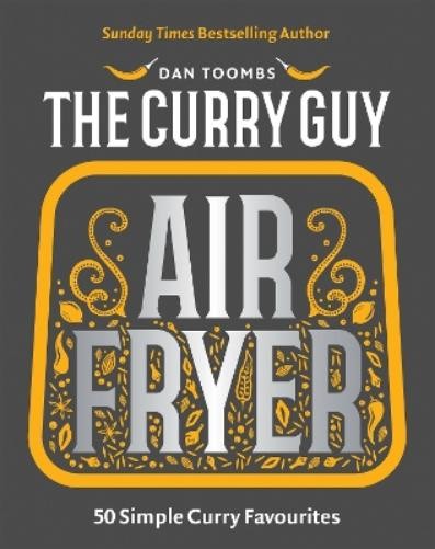 Dan Toombs Curry Guy Air Fryer (Copertina rigida)