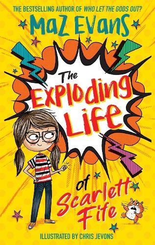 Maz Evans The Exploding Life of Scarlett Fife (Tascabile)