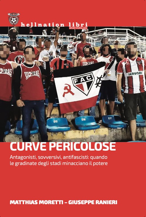 Curve pericolose. Antagonisti, sovversivi, antifascisti: quando le gradina...