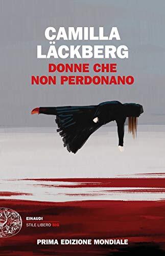 9788806240561 Donne che non perdonano - Camilla Läckberg,K. De Marco