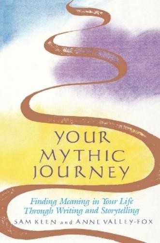 Sam Keen Your Mythic Journey (Tascabile)