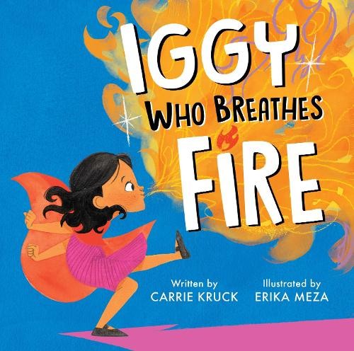 Carrie Kruck Iggy Who Breathes Fire (Copertina rigida)