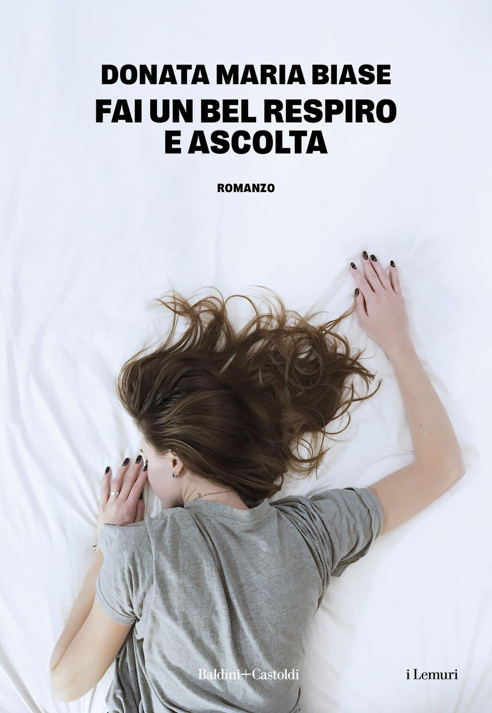 Fai un bel respiro e ascolta - Biase Donata Maria