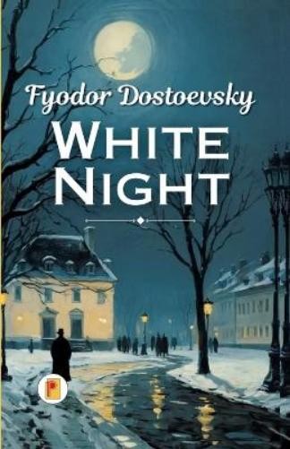 Fyodor Dostoevsky Noches blancas (Tascabile)