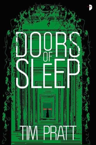 Tim Pratt Doors of Sleep (Tascabile) Journals of Zaxony Delatree