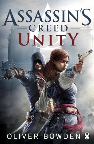 Oliver Bowden Unity (Tascabile) Assassin's Creed