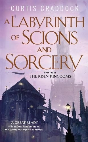 Curtis Craddock A Labyrinth of Scions and Sourcery (Tascabile) Risen Kingdoms