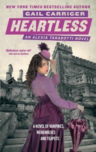 Heartless: Book 4 of The Parasol Protectorate (Parasol Protectorate) [Paperback]