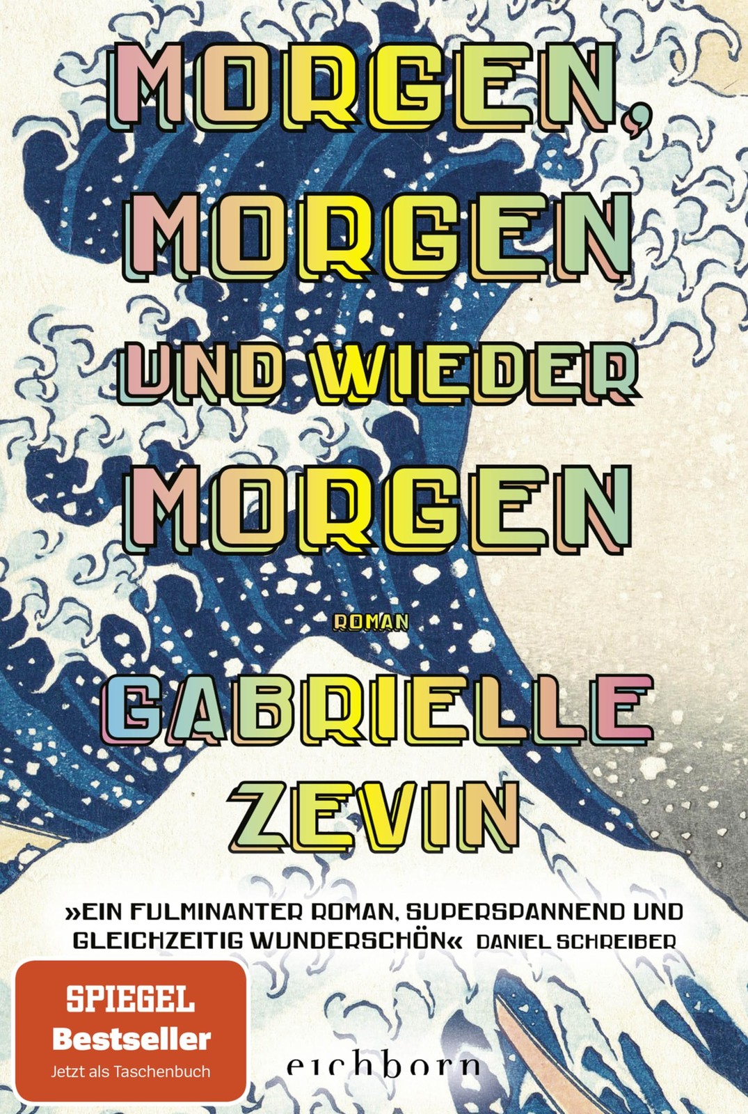 Gabrielle Zevin Sonia Bonné Morgen, morgen und wieder morgen: Roman (Tascabile)
