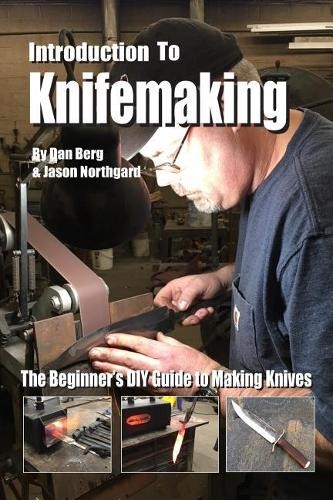Dan Berg Jason Northgard Introduction to Knifemaking (Tascabile)