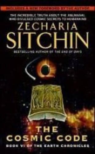 Zecharia Sitchin The Cosmic CodeThe Cosmic Code (Tascabile) Earth Chronicles