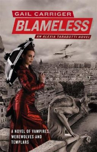 Blameless: Book 3 of The Parasol Protectorate (Parasol Protectorate) [Paperback]