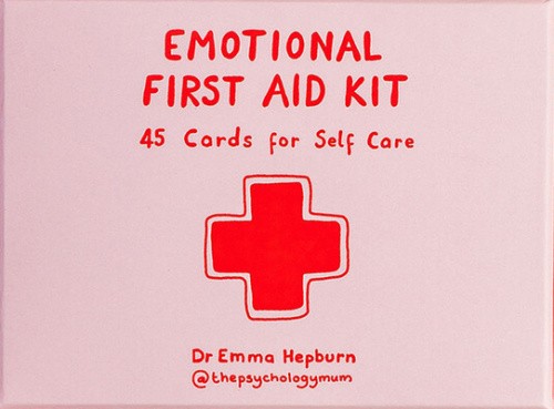 Emotional First Aid Kit: 45 cards for self-care by Emma Hepburn [Cards]