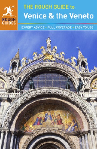 The Rough Guide to Venice & the Veneto (Rough Guide to...) by Rough Guides
