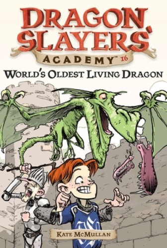 World's Oldest Living Dragon: Dragon Slayer's Academy 16 (Dragon Slayers'
