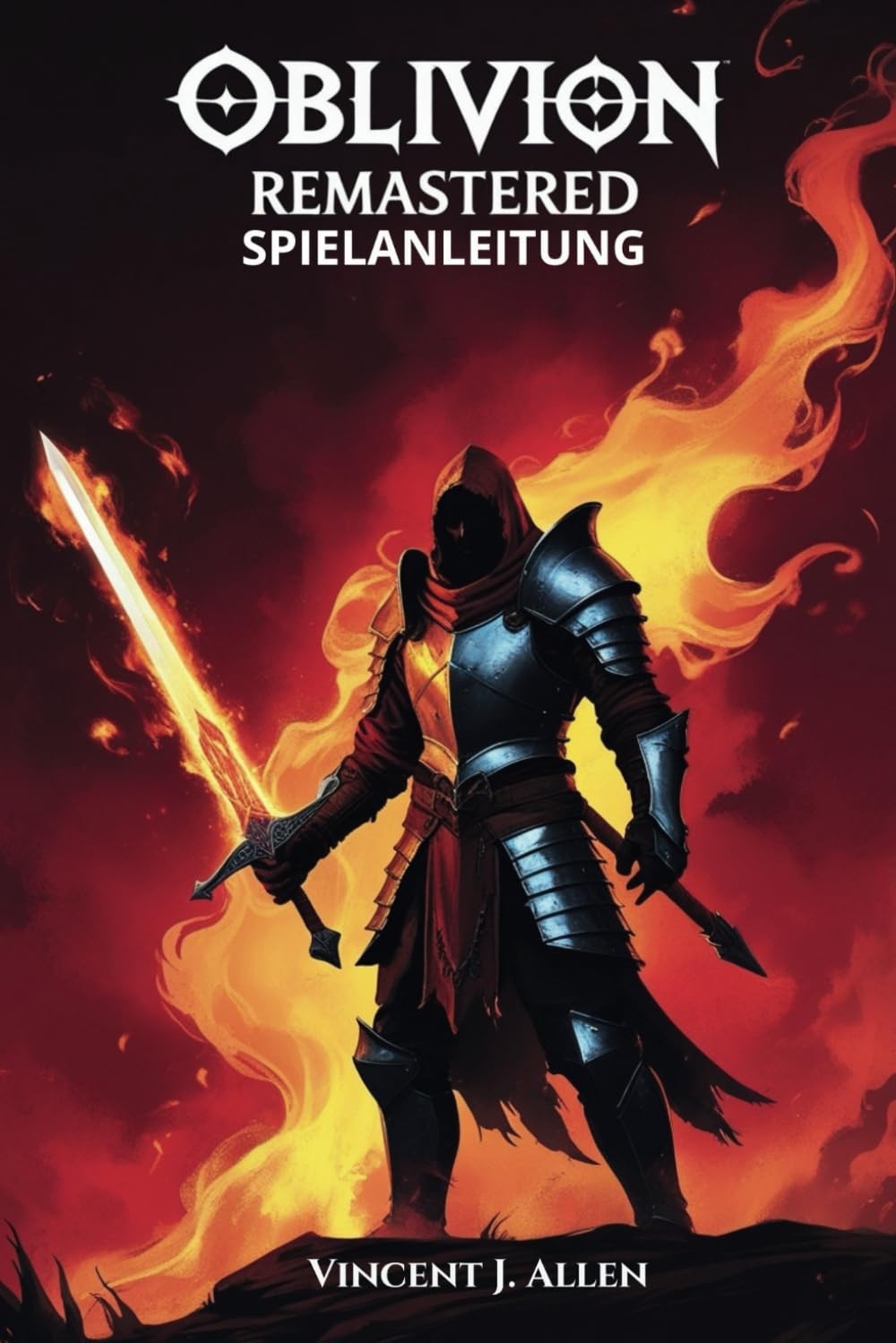 Vincent J. Alle Oblivion Remastered Spielanleitung: Meistere jede Qu (Tascabile)