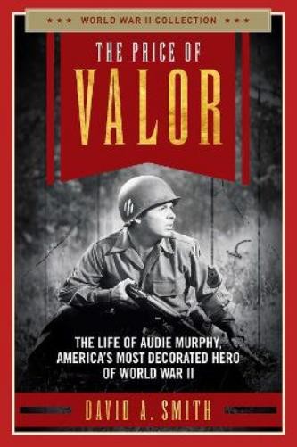 David A. Smith The Price of Valor (Tascabile) World War II Collection