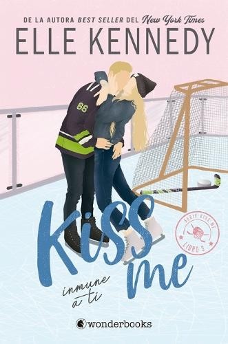 Elle Kennedy Kiss Me 3 - Inmune a Ti (Tascabile) Kiss Me