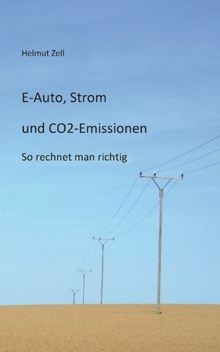 Helmut Zell E-Auto, Strom und CO2-Emissionen (Tascabile)