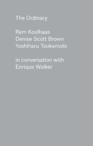 The Ordinary - Recordings by Koolhaas, Rem [Paperback]
