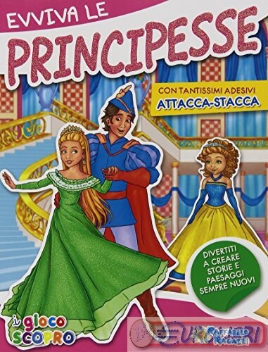 9788847221222  EVVIVA LE PRINCIPESSE. ATTACCA-STACCA RAFFAELLO RAGAZZI