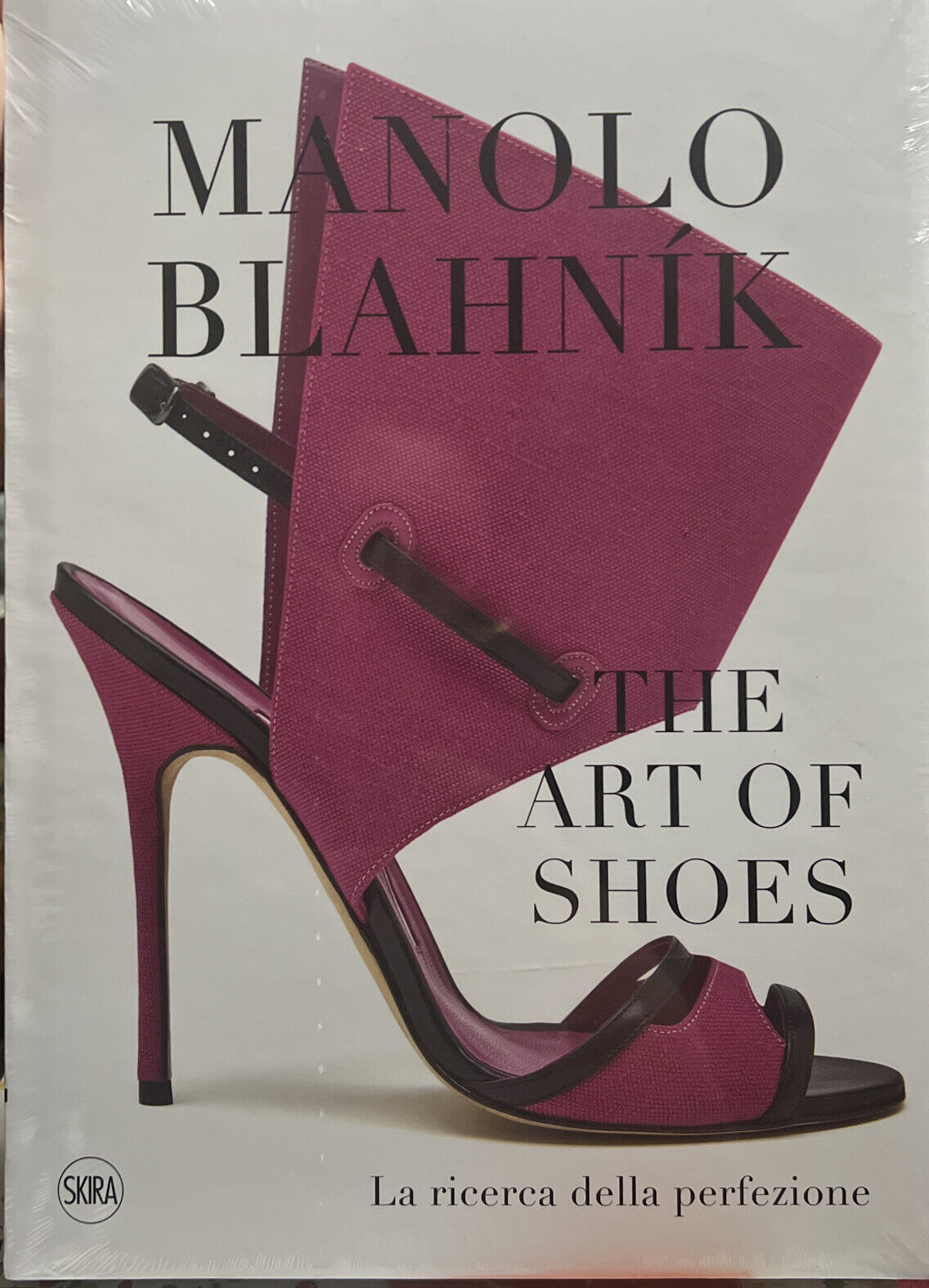 Manolo Blahnik. The Art Of Shoes. La Ricerca Della Perfezione Cristina Carrill