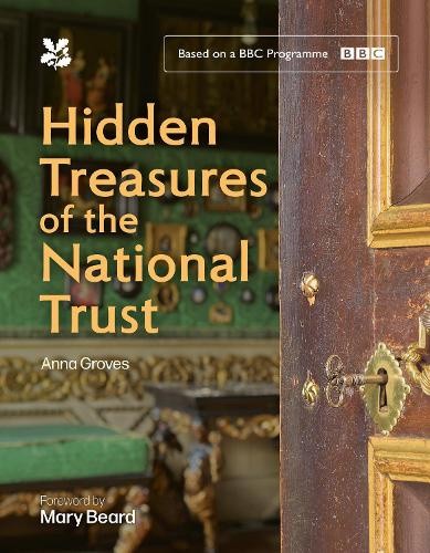 Hidden Treasures of the National Trust: Unlock the Stories Behind the Trust’s