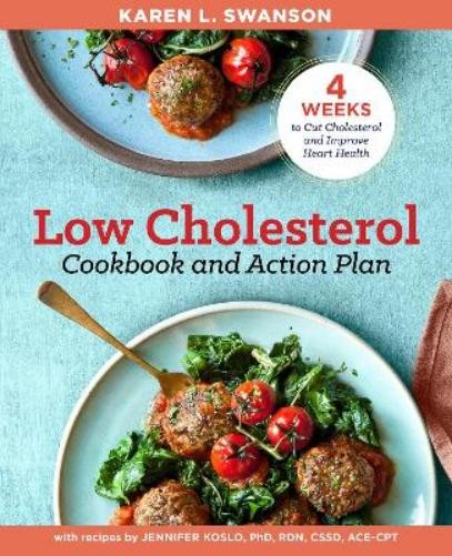 Karen Swanson Jennifer Ko The Low Cholesterol Cookbook and Action P (Tascabile)