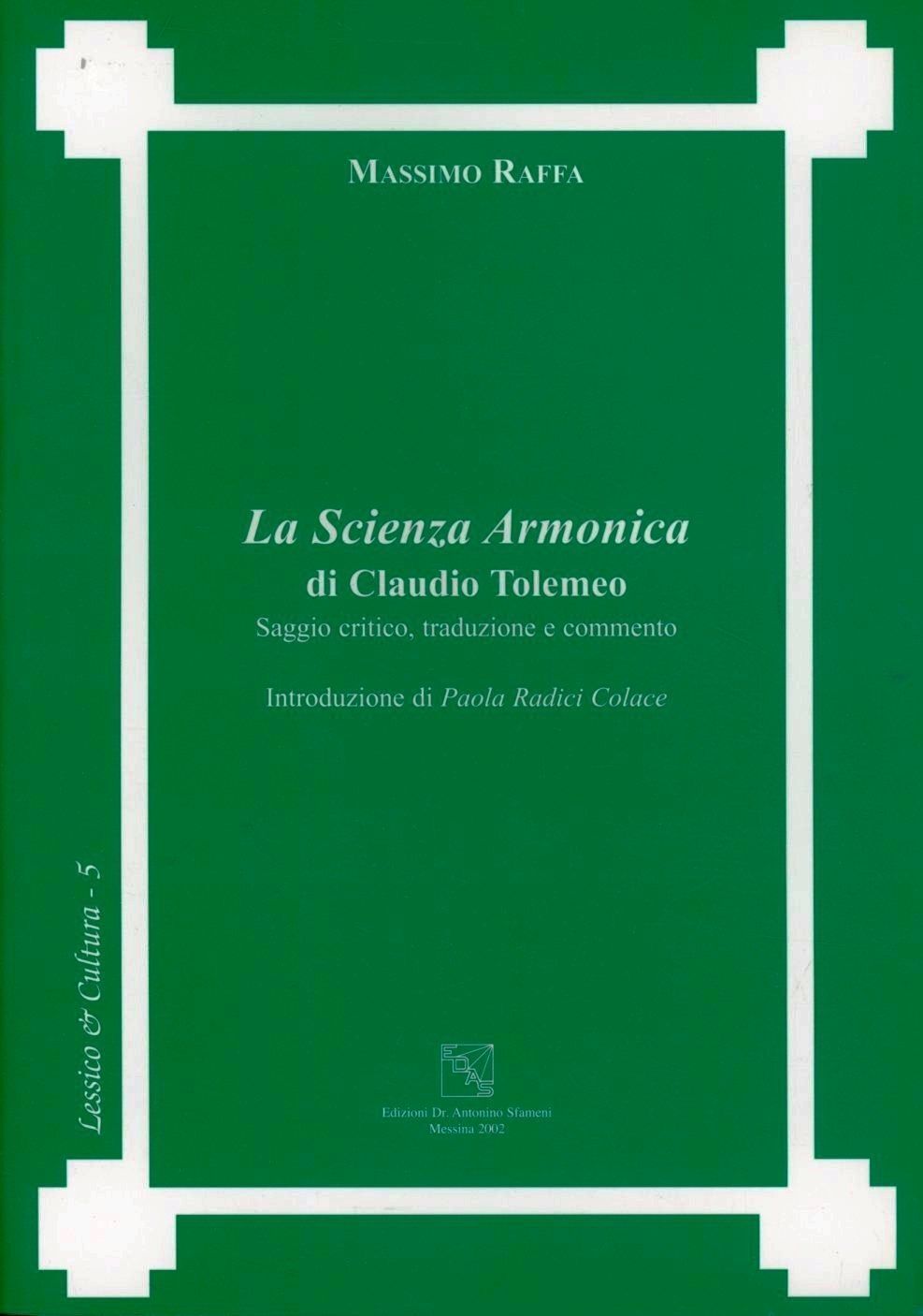 Libri Massimo Raffa - La Scienza Armonica Di Claudio Tolomeo