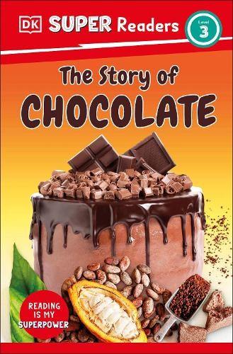 DK DK Super Readers Level 3 The Story of Chocolate (Tascabile) DK Super Readers